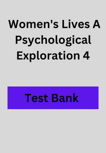 Women's Lives A Psychological Exploration 4 Test Bank